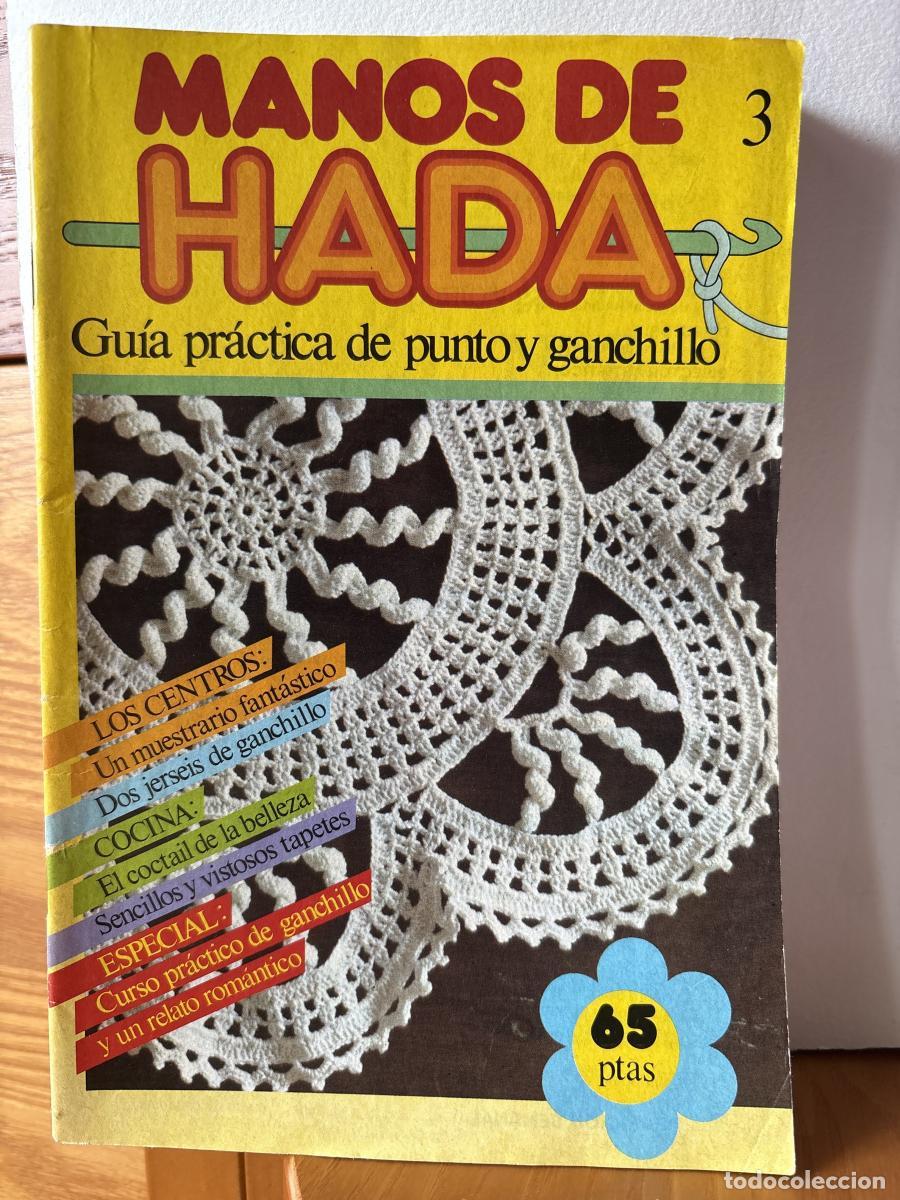 Libros: MANOS DE HADA 3. GUIA PRACTICA DE PUNTO Y GANCHILLO - TDK890