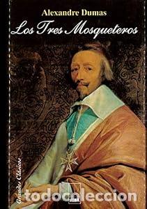 Libros: Los tres mosqueteros. - Alexandre Dumas. TDK974