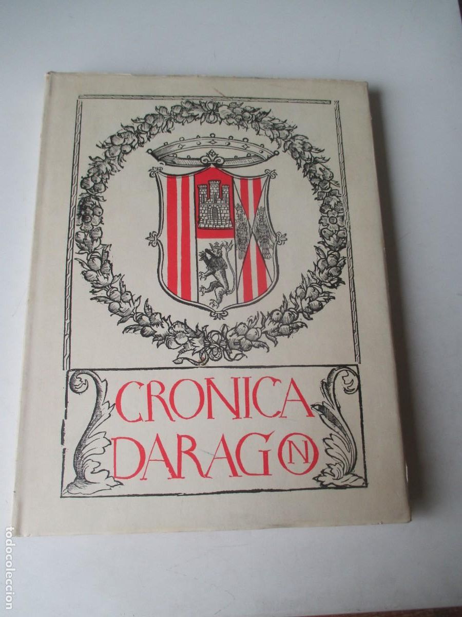Libros: LUCIO MARINEO SICULO CR&Oacute;NICA D&acute;ARAG&Oacute;N (Facsimil) W41737