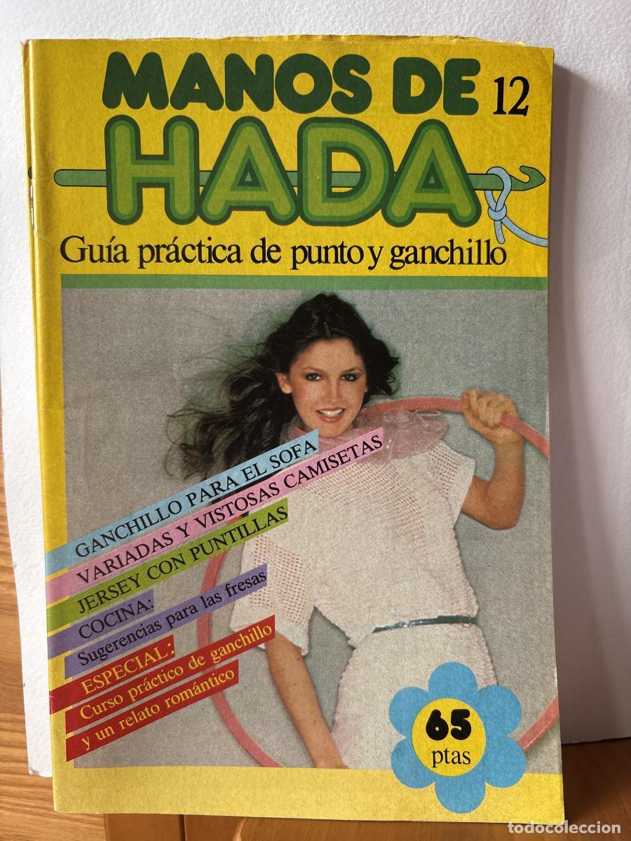 Libros: MANOS DE HADA 12 GUIA PRACTICA DE PUNTO Y GANCHILLO - TDK890