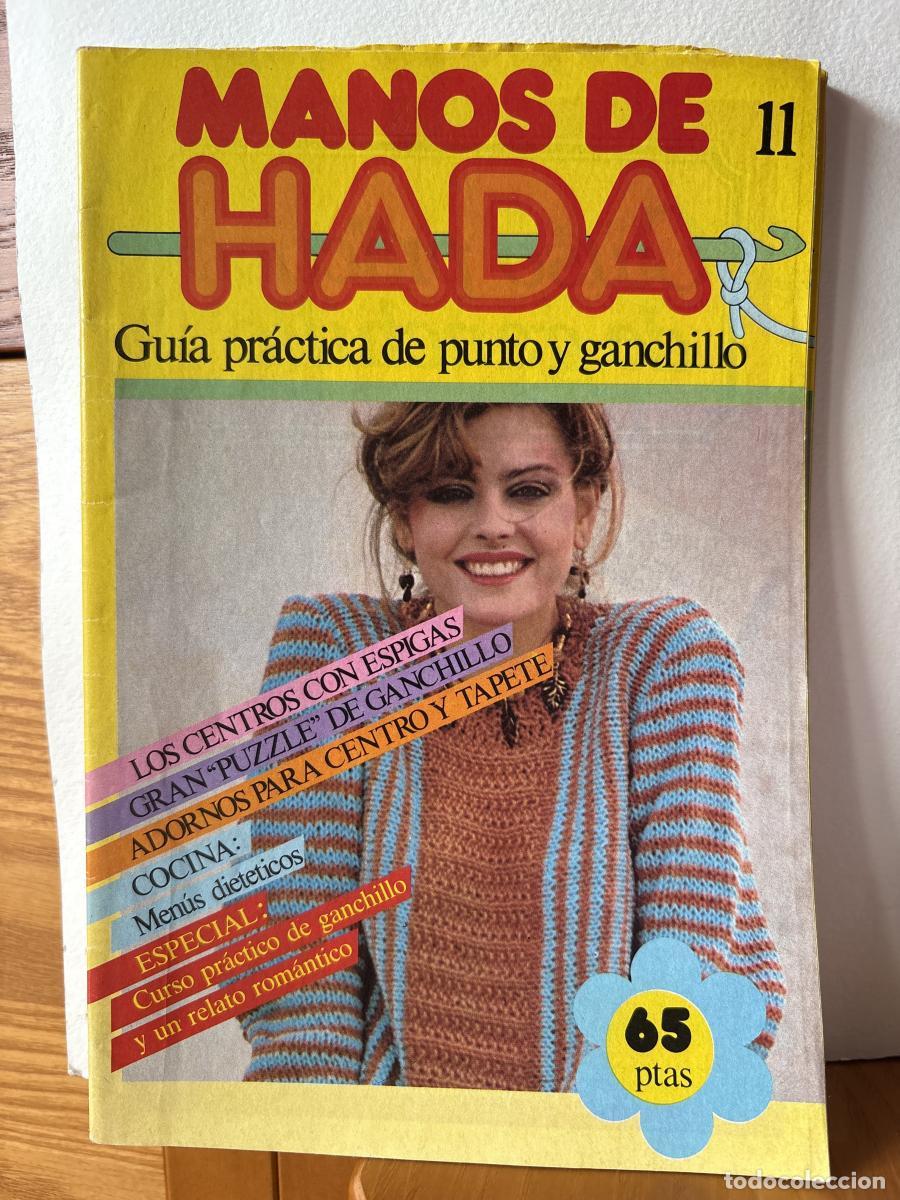 Libros: MANOS DE HADA 11 GUIA PRACTICA DE PUNTO Y GANCHILLO - TDK890