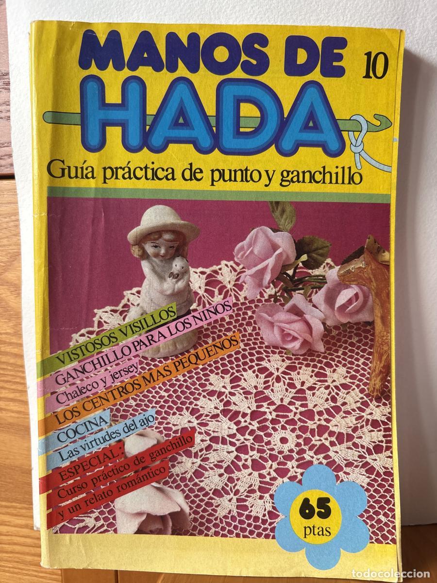 Libros: MANOS DE HADA 10 GUIA PRACTICA DE PUNTO Y GANCHILLO - TDK890