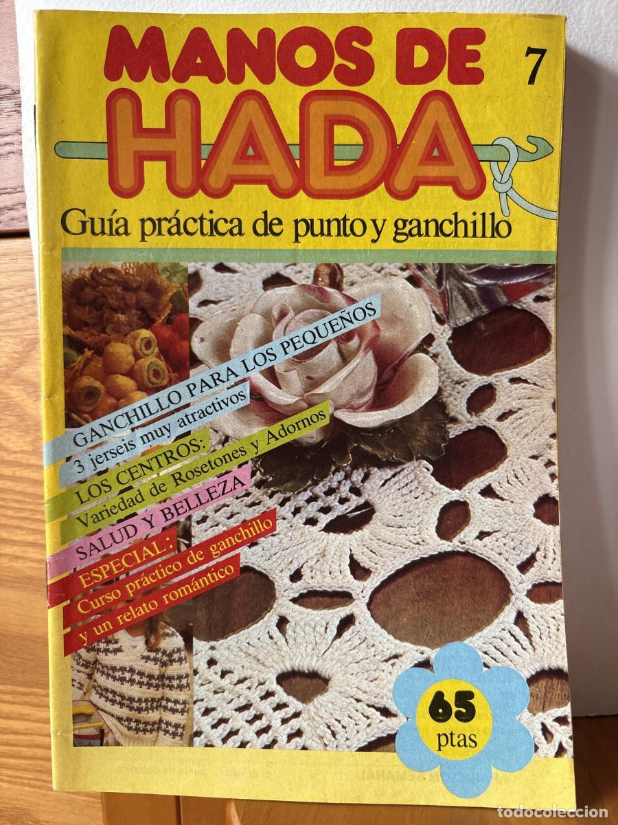 Libros: MANOS DE HADA 7 GUIA PRACTICA DE PUNTO Y GANCHILLO - TDK890