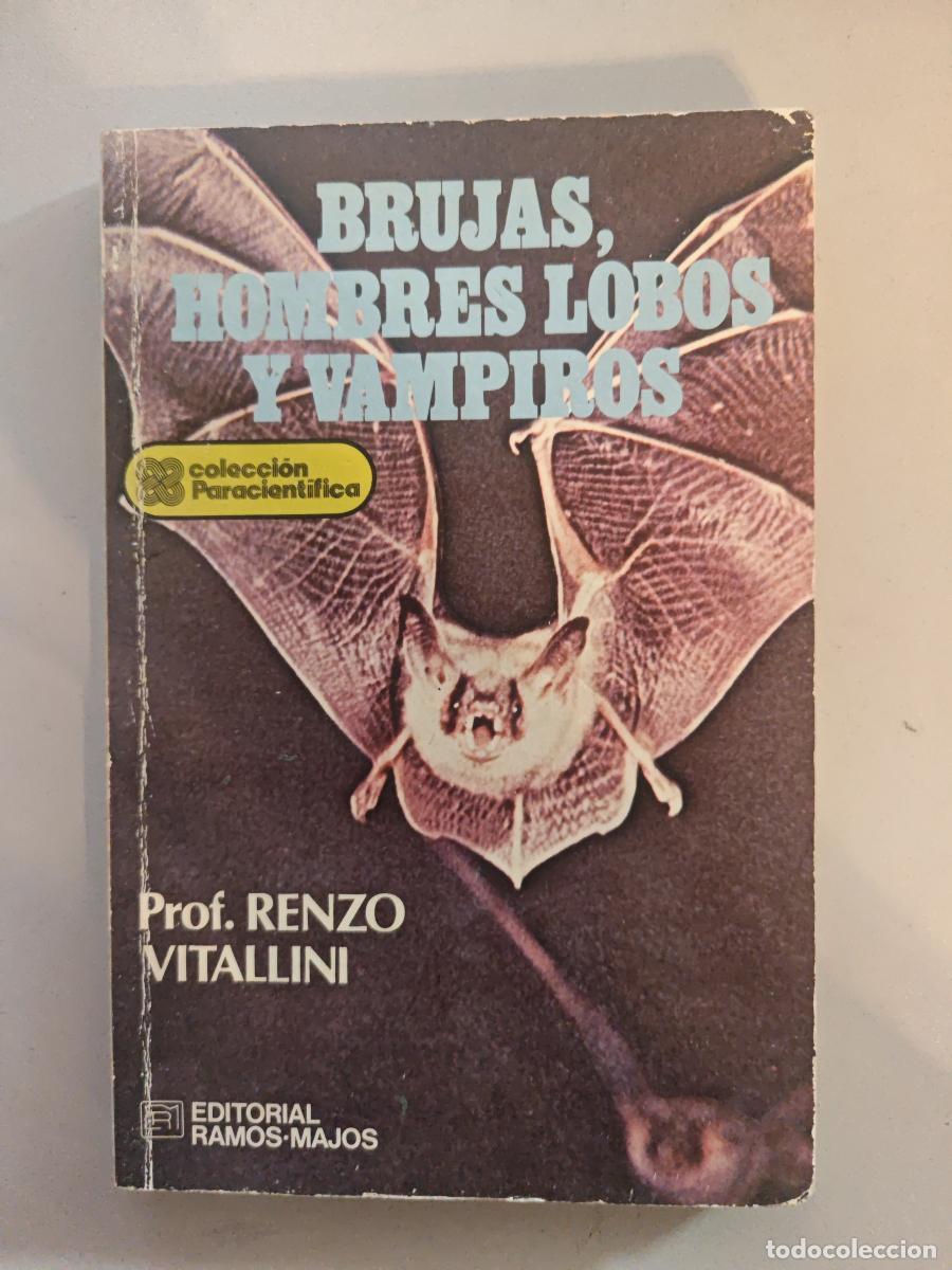 B&uuml;cher: Brujas, hombres lobos y vampiros. - Renzo Vitallini. TDK980