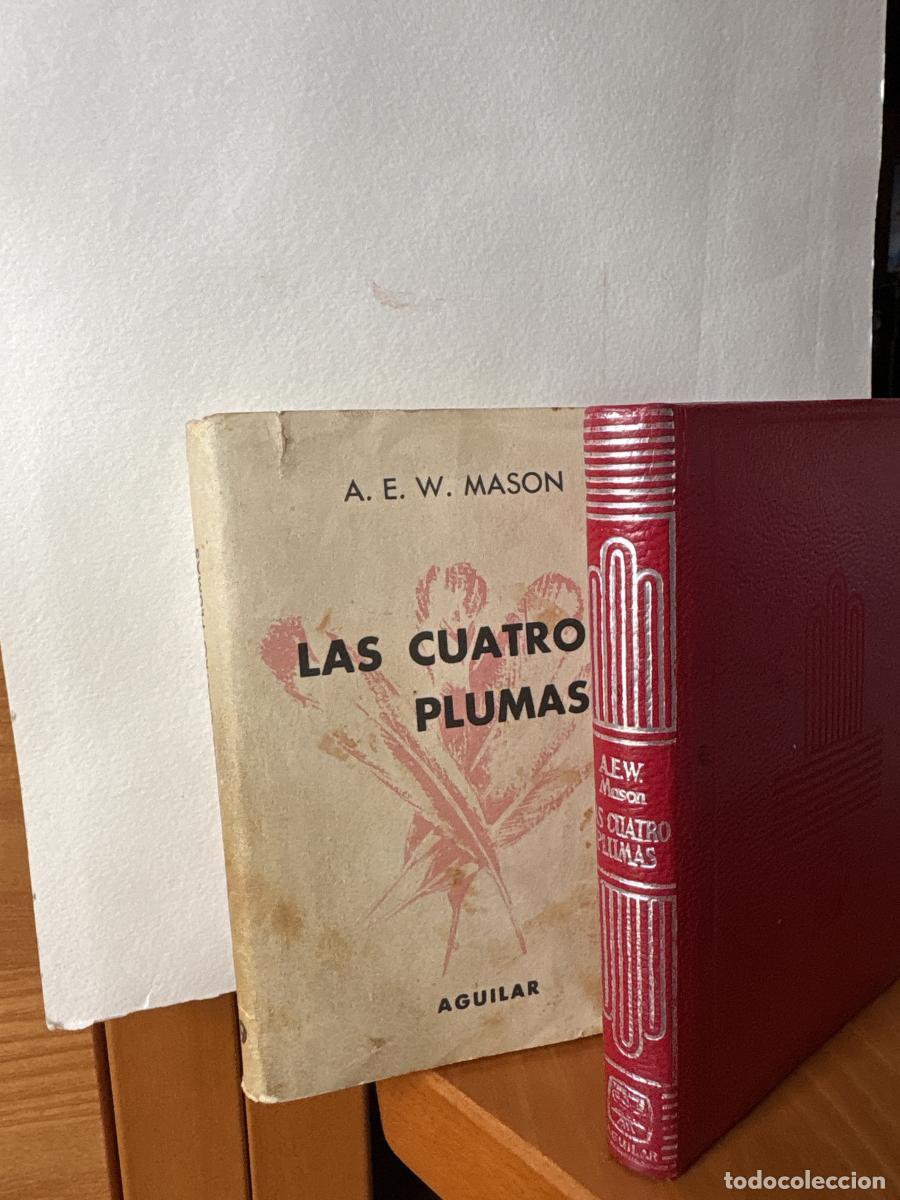 Livres: LAS CUATRO PLUMAS. CRISOL 349 - A.E. W.MASON. TRADUCE GUILLERMO LOPEZ HIPKISS TDK720