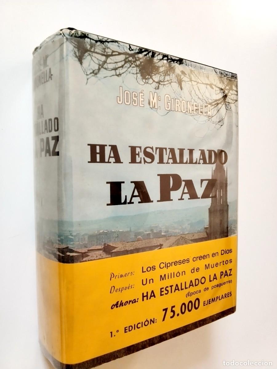 Libros: Jos&eacute; Mar&iacute;a Gironella - Ha estallado la paz (Primera edici&oacute;n)