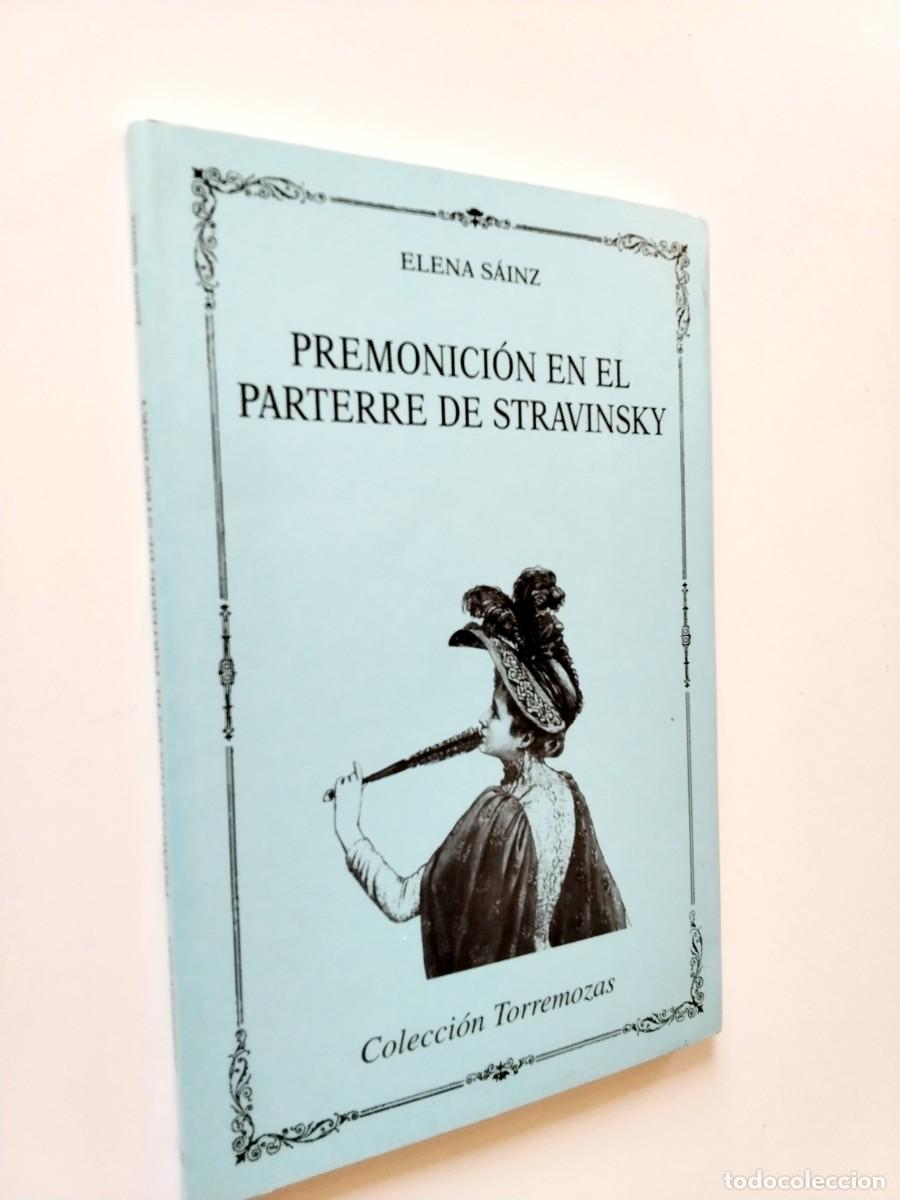 Libros: Elena S&aacute;inz - Premonici&oacute;n en el parterre de Stravinsky