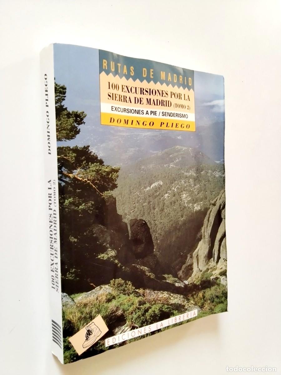 Libros: Domingo Pliego - 100 excursiones por la sierra de Madrid. Tomo II. Excursiones a pie / senderismo