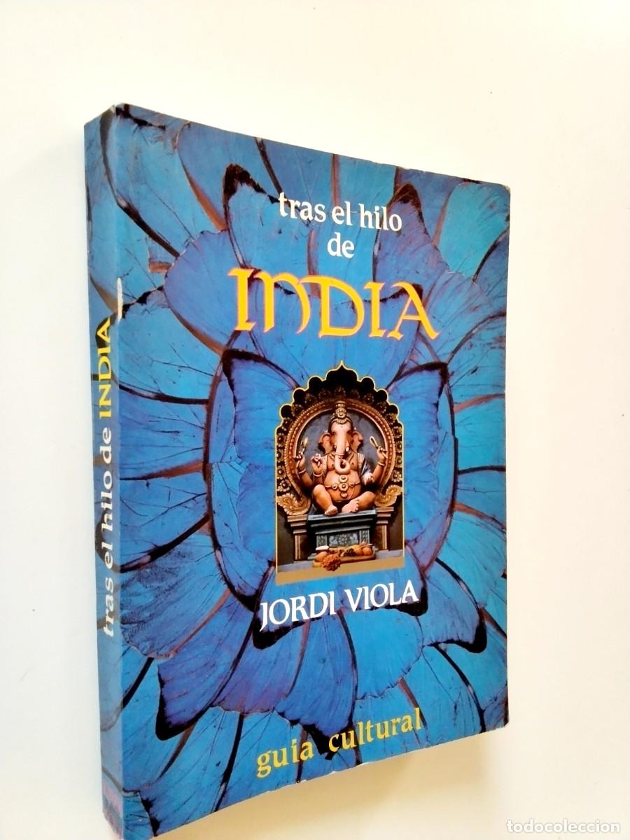 Jordi Viola - Tras el hilo de India