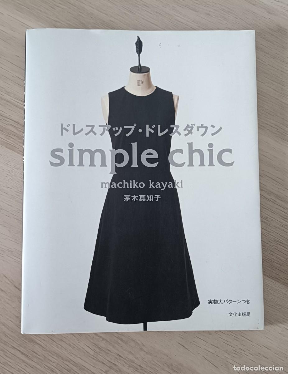 Libros: Libro Guia de Patrones Japon&eacute;s SIMPLE CHIC de Machiko KAYAKI, Jap&oacute;n, Sastrer&iacute;a, Moda
