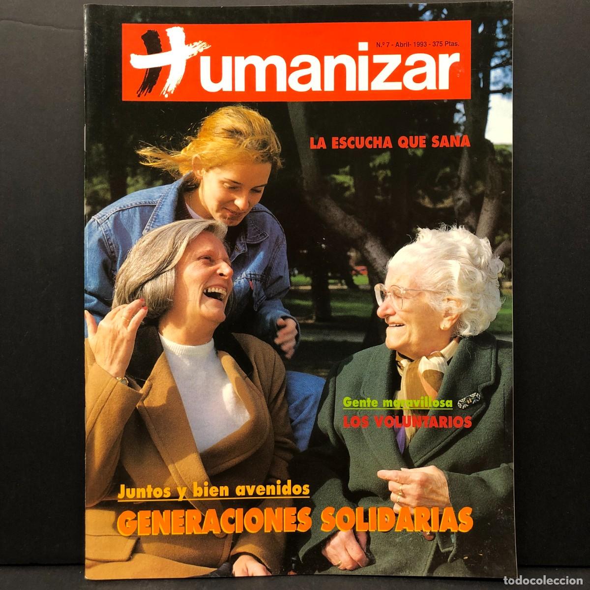 Libros: HUMANIZAR - LA ESCUCHA QUE SANA - GENERACIONES SOLIDARIAS - N&ordm; 7 - ABRIL 1993 / 4179