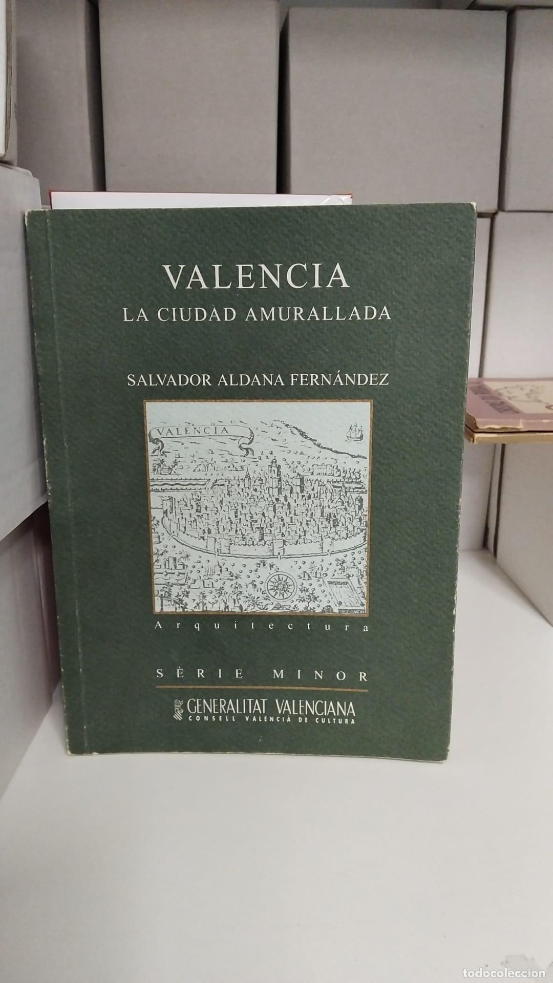 Libros: Valencia, la ciudad amurallada - Salvador Aldana Fern&aacute;ndez