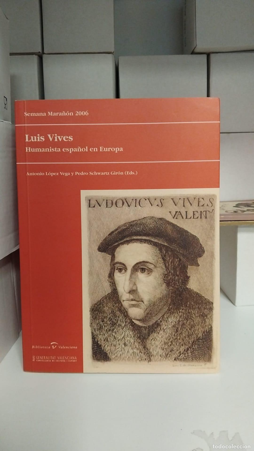 Libros: Luis Vives, humanista espa&ntilde;ol en Europa - Antonio L&oacute;pez de Vega
