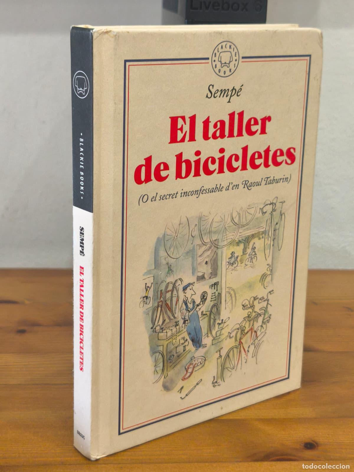 Libros: EL TALLER DE BICICLETES - Jean Jaacques Sempe - Blackie Books - 2019 (IB10376I)