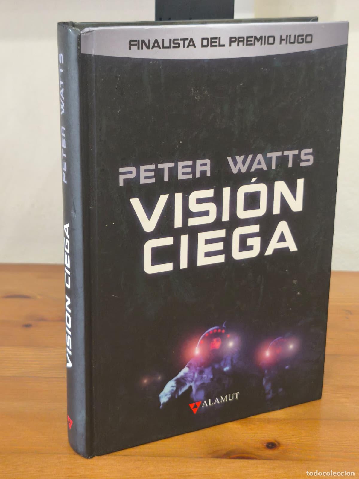 Libros: VISI&Oacute;N CIEGA - Peter Watts - Alamut - 2006 (IB10373I)