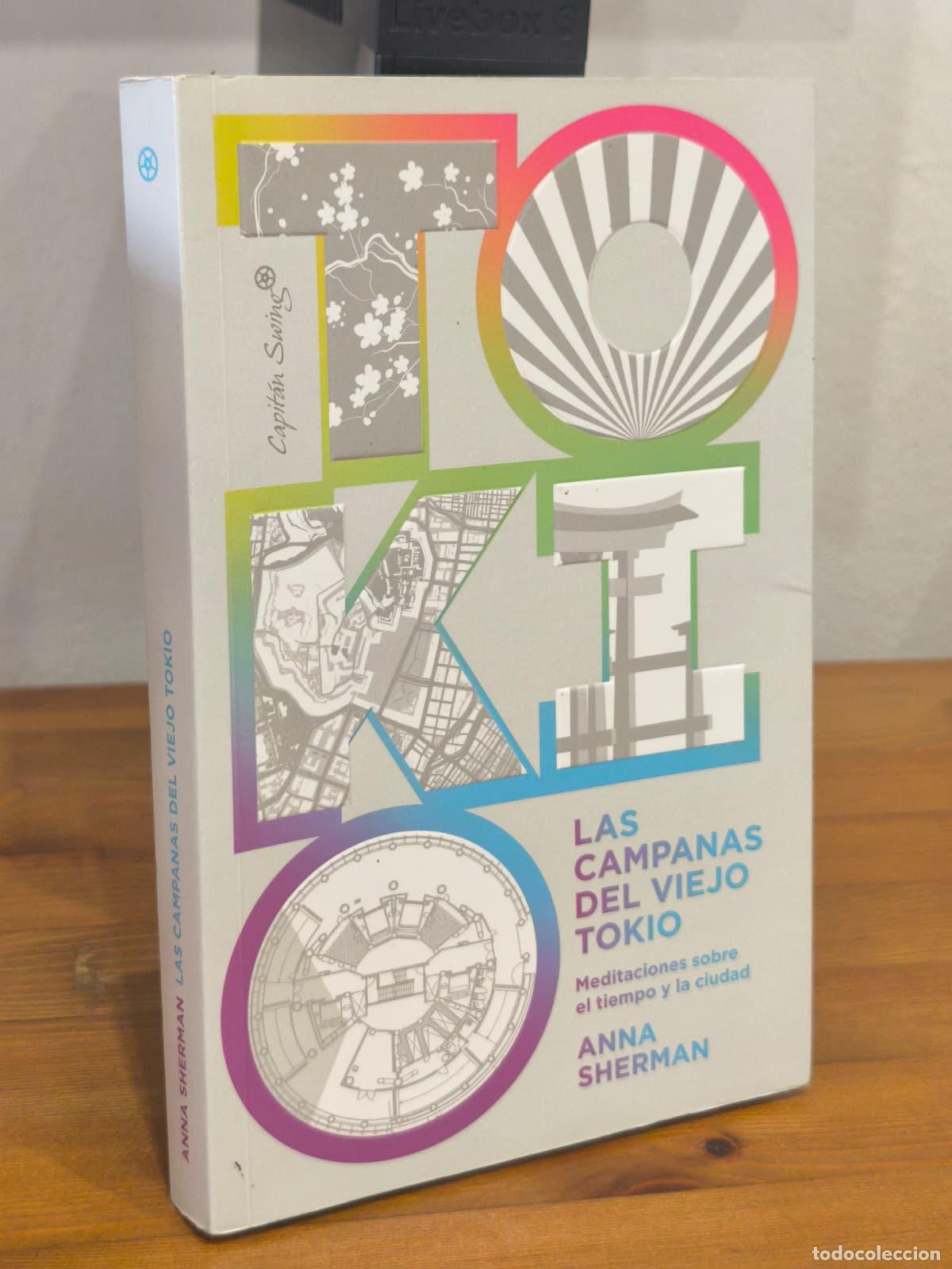 Libros: TOKIO, LAS CAMPANAS DEL VIEJO TOKIO - Meditaciones sobre el tiempo y la ciudad (IB10372R)