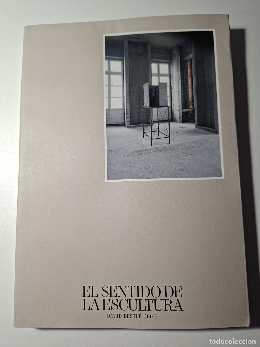 B&uuml;cher: El sentido de la escultura - Bestu&eacute;, David (ed.)