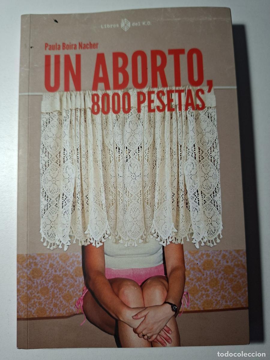 B&uuml;cher: Un aborto, 8000 pesetas - Boira Nacher, Paula
