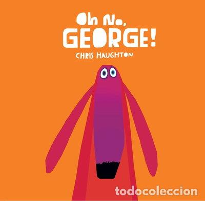 Libros: Oh No, George!- 9780763676520