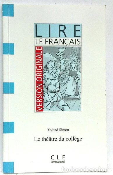 Libros: Le th&eacute;&acirc;tre du coll&egrave;ge- 9782090319682