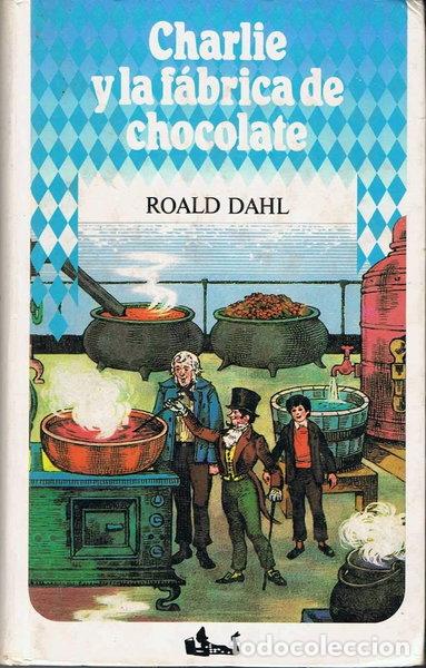 Libros: Charlie y la f&aacute;brica de chocolate- 9788422618508