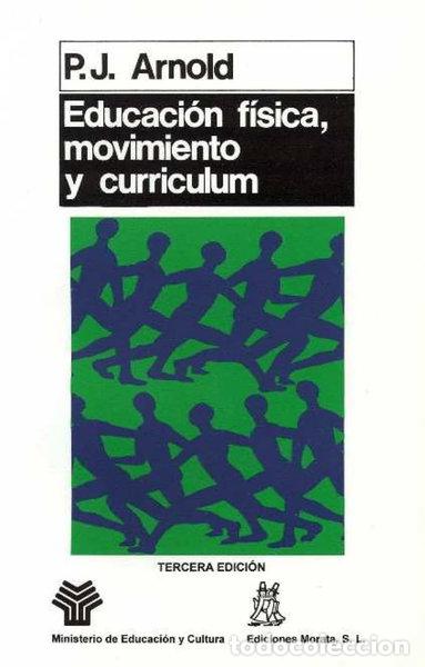Libros: Educaci&oacute;n f&iacute;sica, movimiento y curr&iacute;culum- 9788471123480