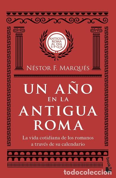 Libros: Un a&ntilde;o en la antigua Roma- 9788467059496