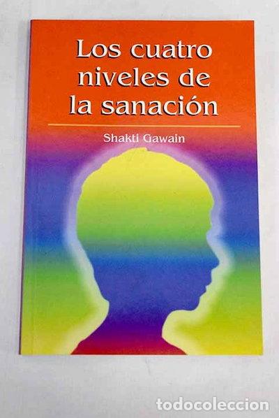 Libros: Los cuatro niveles de la sanaci&oacute;n- 9788447328048