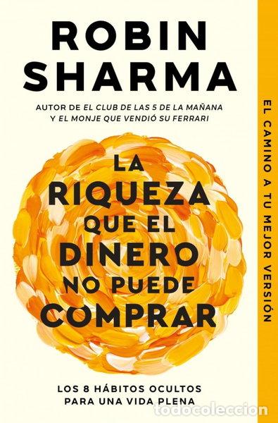Libros: La riqueza que el dinero no puede comprar- 9788466379458
