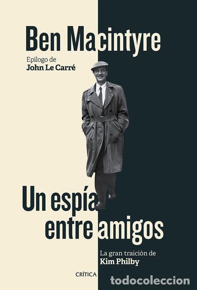 Libros: Un esp&iacute;a entre amigos- 9788498928167