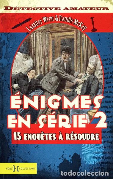 Libros: Enigmes en s&eacute;rie 2: Quinze nouvelles enqu&ecirc;tes &agrave; r&eacute;soudre- 9782258082021