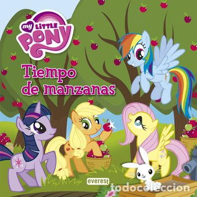 Libros: My Little Pony. Tiempo de manzanas. Libro de lectura con p&oacute;ster- 9788444168760