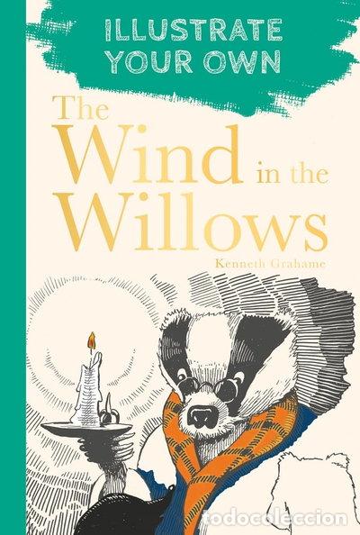 Libros: The Wind in the Willows: Illustrate Your Own- 9780750994958