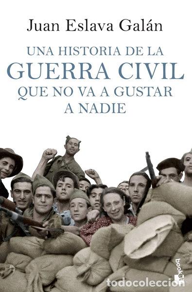 Libros: Una historia de la guerra civil que no va a gustar a nadie- 9788408114635
