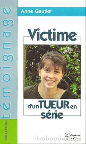 Livros em segunda m&atilde;o: Victime d'un tueur en s&eacute;rie- 9782844800626