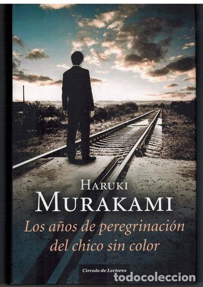 Libros: Los a&ntilde;os de peregrinaci&oacute;n del chico sin color- 9788467257809