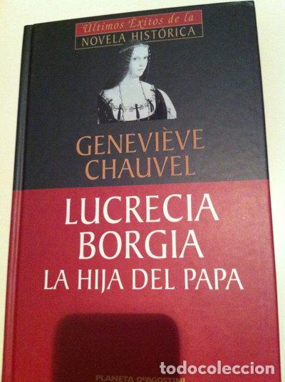 Libros: Lucrecia Borgia. La hija del Papa- 9788439598381