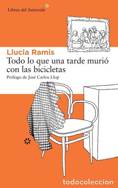 Libros: Todo lo que una tarde muri&oacute; con las bicicletas- 9788415625476