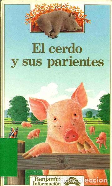 Libros: El cerdo y sus parientes- 9788437250168