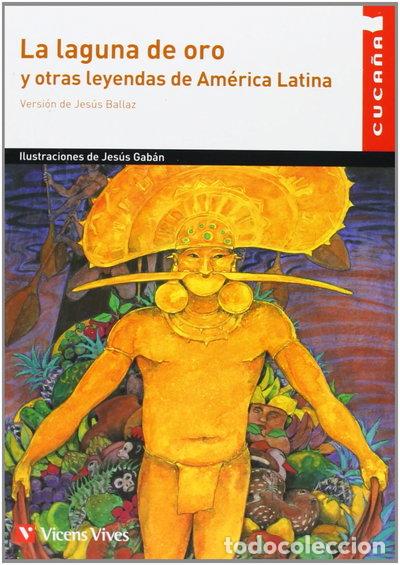 books: La Laguna de Oro y otras leyendas de Am&eacute;rica Latina- 9788468209821