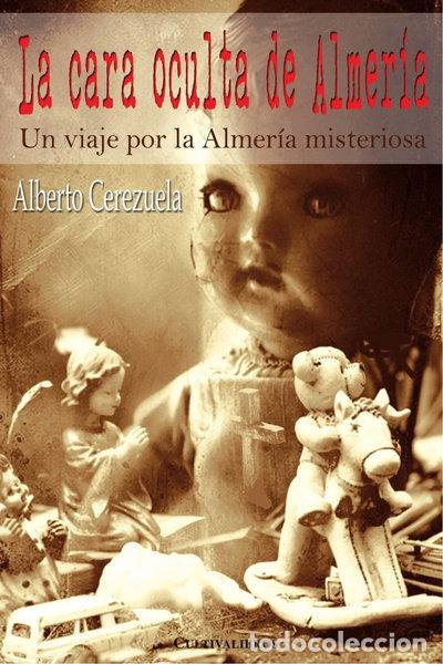 Libros: La cara oculta de Almer&iacute;a- 9788492519460