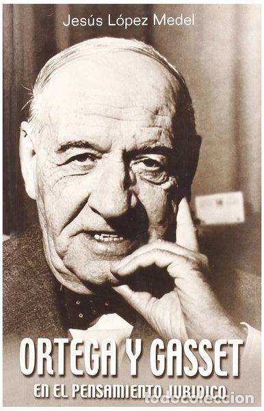 Libros: Ortega y Gasset en el pensamiento jur&iacute;dico- 9788497721219