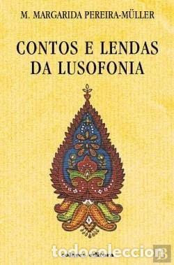 B&uuml;cher: Contos e lendas da Lusofonia- 9789727821303
