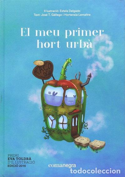Libros: El meu primer hort urb&agrave;- 9788416605668