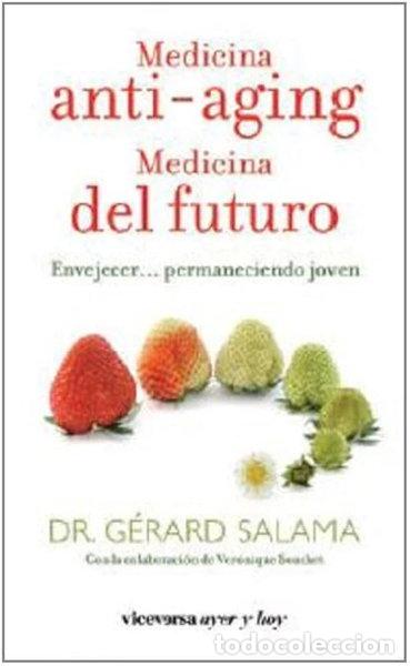 Libros: Medicina anti-aging. Medicina del futuro- 9788492819737