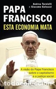 B&uuml;cher: Papa Francisco - Esta Economia Mata- 9789722530538