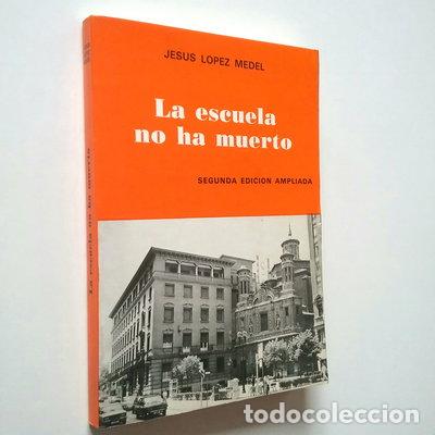 Libri di seconda mano: La escuela no ha muerto- 9788430087471