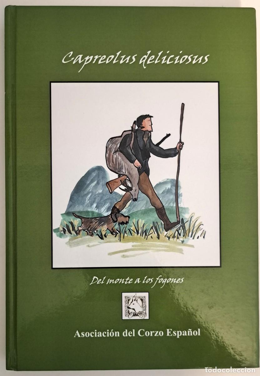 Libros: Capreolus deliciosus: Del monte a los fogones. Cocina. Caza