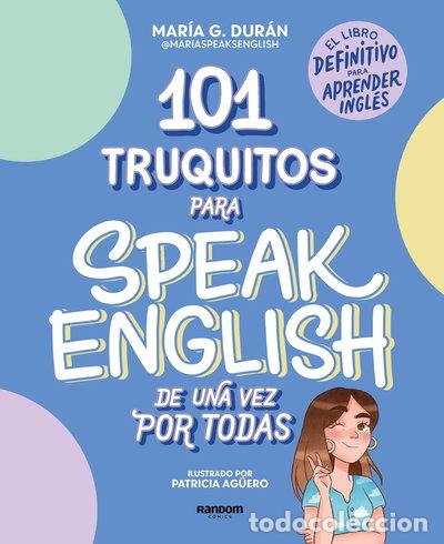 Libros: 101 truquitos para speak English de una vez por todas- 9788418040252