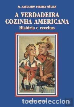 Libros: A Verdadeira Cozinha Americana- 9789727821679